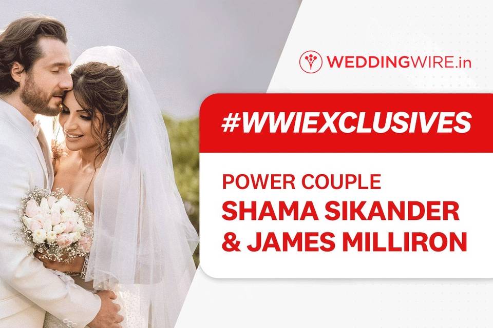 #WWIPowerCouples: An Exclusive Heart-to-Heart with Shama Sikander & James Milliron