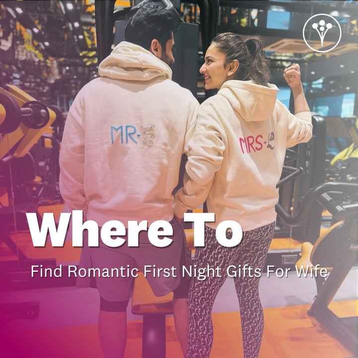 Romantic First Night Gifts For Wife! - 1