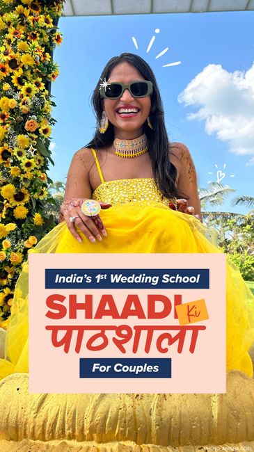 Shaadi Ki Pathshala by WeddingWire India – Your Ultimate Wedding Planning School! 🫶 1