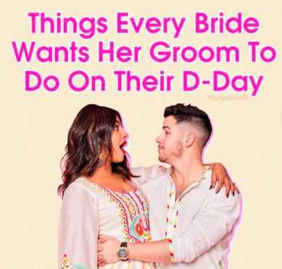 Things that We Brides Wants Our Groom To Do On The D-day! - 1