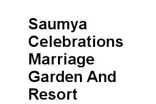Saumya Celebrations Marriage Garden And Resort