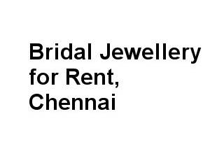 Bridal Jewellery for Rent, Chennai