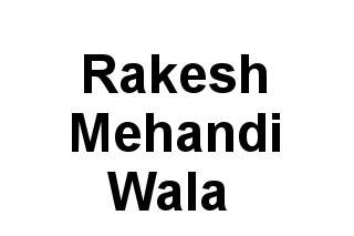 Rakesh Mehandi Wala