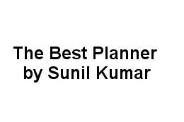 The Bets Planner by Sunil Kumar