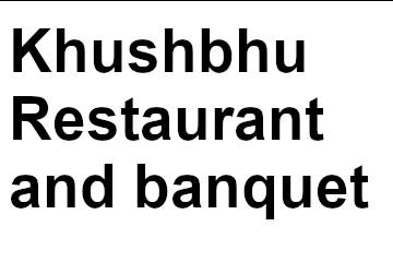 Khushbhu Restaurant and banquet