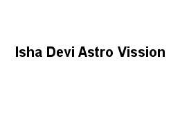 Isha Devi Astro Vission