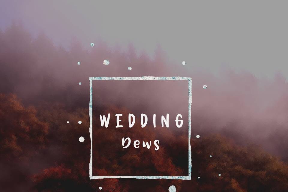 Wedding Dews