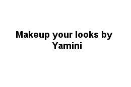 Makeup Your Looks by Yamini, Andheri Lokhandwala