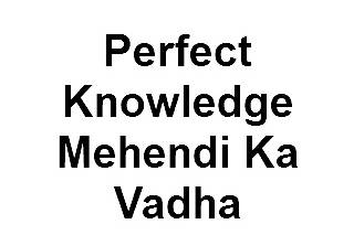 Perfect Knowledge Mehendi Ka Vadha