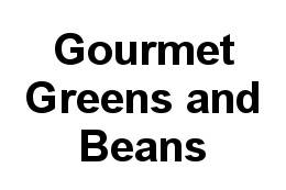 Gourmet Greens and Beans
