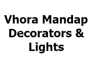 Vhora Mandap Decorators & Lights