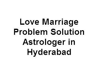 Love Marriage Problem Solution Astrologer in Hyderabad