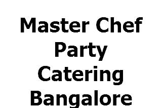 Master Chef Party Catering Bangalore