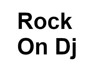 Rock On Dj