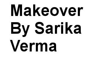 Makeover By Sarika Verma