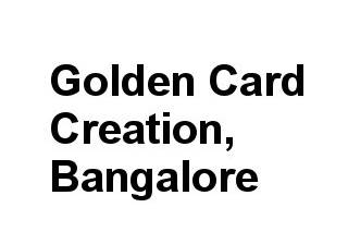 Golden Card Creation, Bangalore