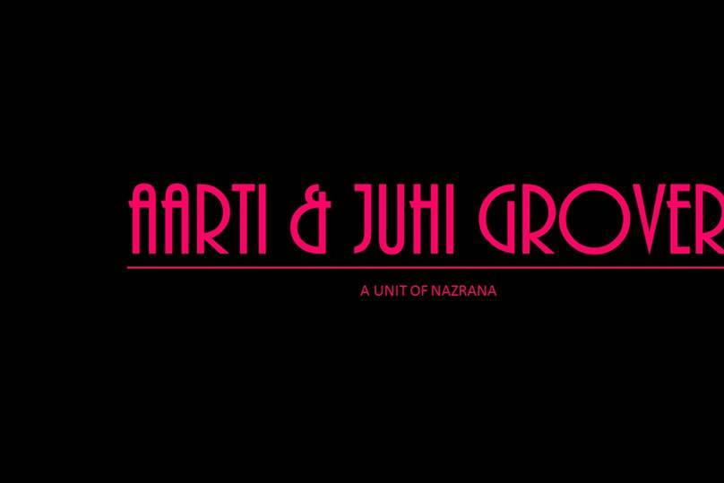 Aarti & Juhi Grover