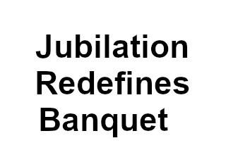 Jubilation Redefines Banquet