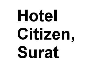 Hotel Citizen, Surat