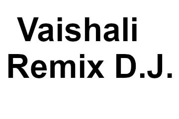 Vaishali Remix D.J.