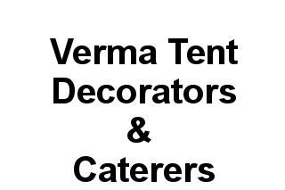Verma Tent Decorators and Caterers