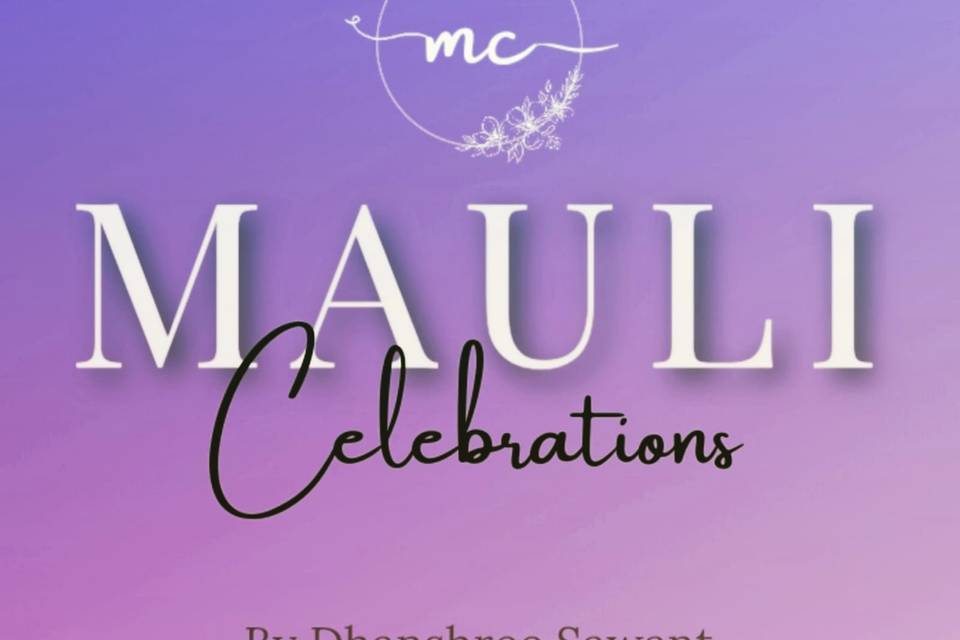 M A U L I Celebrations