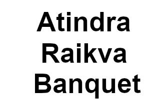 Atindra Raikva Banquet