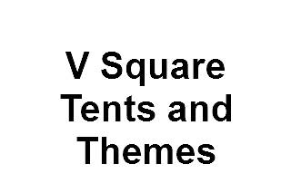 V Square Tents and Themes
