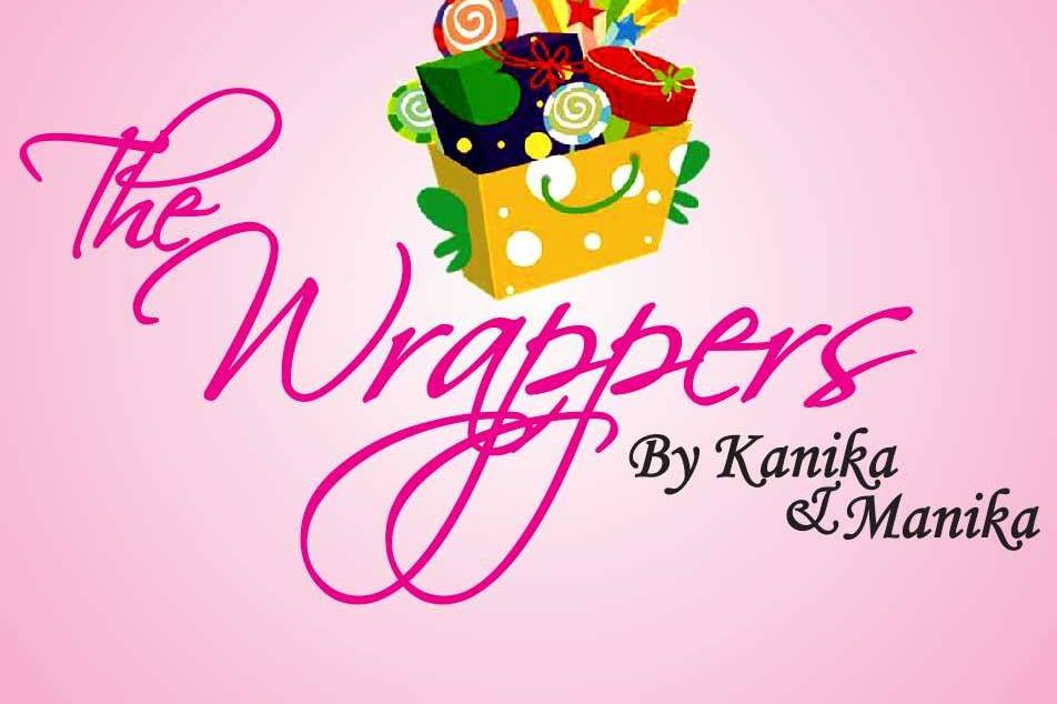 The Wrappers by Kanika & Manika