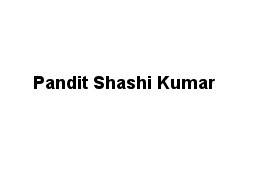Pandit Shashi Kumar
