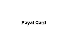 Payal Card