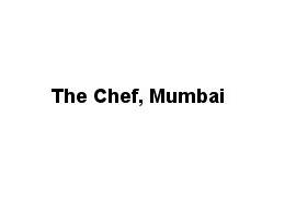 The Chef, Mumbai