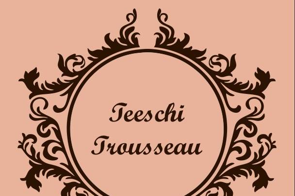 Teeschi Trousseau