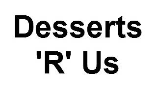 Desserts 'R' Us