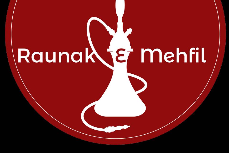 Raunak E Mehfil - The Royal Hookah Catering