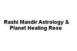 Rashi Mandir Astrology & Planet Healing Rese