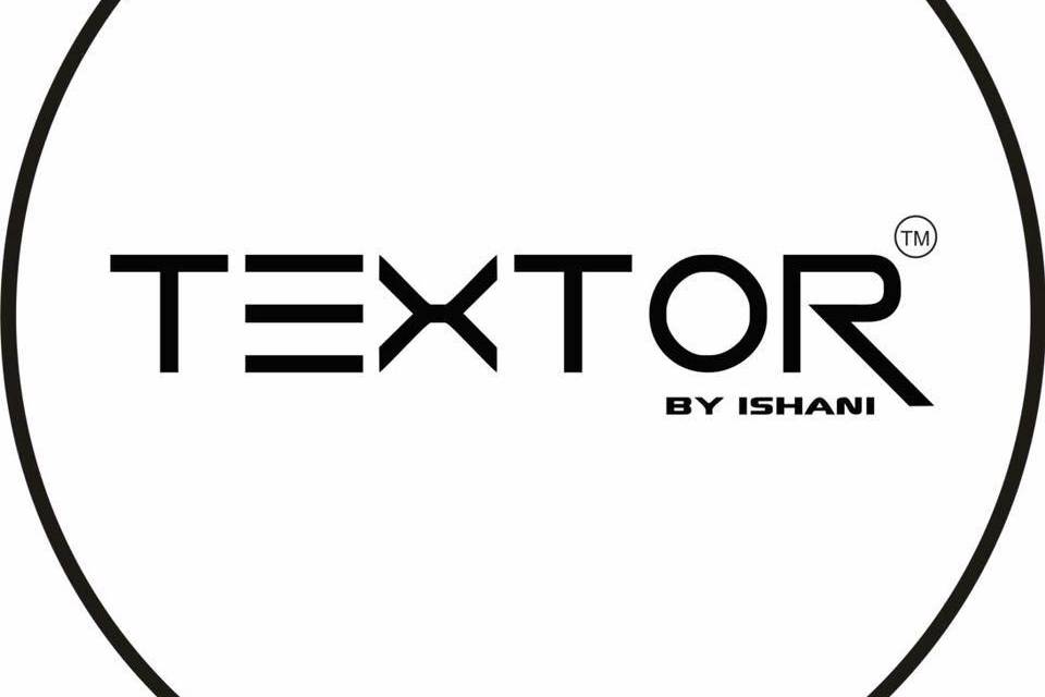 Textor - By Ishani