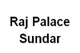 Raj Palace Sundar