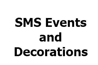 SMS Events and Decorations