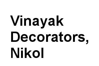 Vinayak Decorators, Nikol