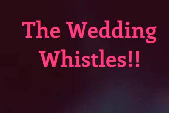 The Wedding Whistles